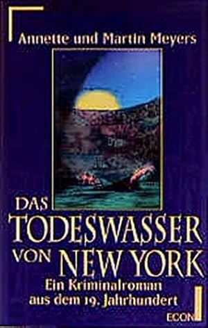 Seller image for Das Todeswasser von New York ein Kriminalroman aus dem 19. Jahrhundert for sale by Antiquariat Buchhandel Daniel Viertel