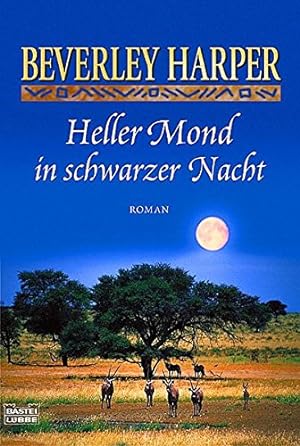 Bild des Verkufers fr Heller Mond in schwarzer Nacht [Roman] zum Verkauf von Antiquariat Buchhandel Daniel Viertel