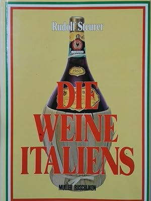 Bild des Verkufers fr Die Weine Italiens Rudolf Steurer zum Verkauf von Antiquariat Buchhandel Daniel Viertel