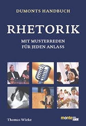 Seller image for DuMonts Handbuch Rhetorik mit Musterreden fr jeden Anlass for sale by Antiquariat Buchhandel Daniel Viertel