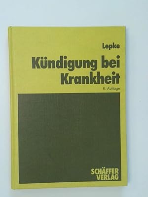 Bild des Verkufers fr Kndigung bei Krankheit begr. von Dirk Neumann. berarb. u. erw. vom Achim Lepke zum Verkauf von Antiquariat Buchhandel Daniel Viertel