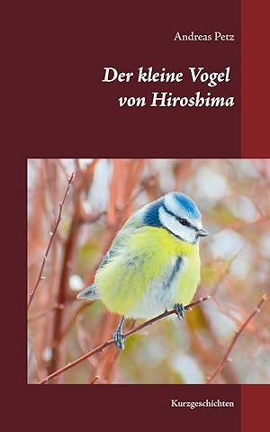 Bild des Verkufers fr Der kleine Vogel von Hiroshima Kurzgeschichten zum Verkauf von Antiquariat Buchhandel Daniel Viertel