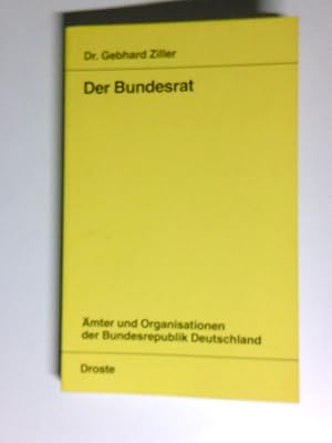 Seller image for Der Bundesrat von Gebhard Ziller for sale by Antiquariat Buchhandel Daniel Viertel