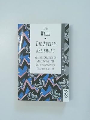 Bild des Verkufers fr Die Zweierbeziehung Spannungsursachen, Strungsmuster, Klrungsprozesse, Lsungsmodelle ; Analyse des unbewussten Zusammenspiels in Partnerwahl und Paarkonflikt: das Kollusionskonzept zum Verkauf von Antiquariat Buchhandel Daniel Viertel