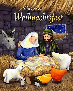 Bild des Verkufers fr Das erste Weihnachtsfest [Nacherzhlung: Gaby Goldsack. Ill. Caroline Pedler. bers. und Red.: Helene Weinold-Leipold] zum Verkauf von Antiquariat Buchhandel Daniel Viertel