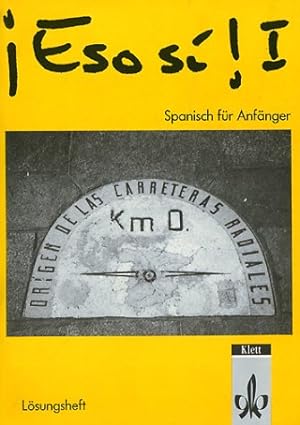 Seller image for Eso s! 1. Spanisch fr Anfnger ; Lsungsh. for sale by Antiquariat Buchhandel Daniel Viertel