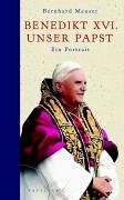 Seller image for Benedikt XVI. - unser Papst ein Portrait for sale by Antiquariat Buchhandel Daniel Viertel