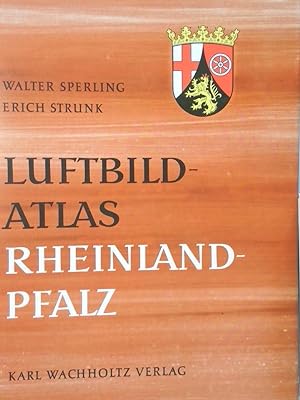 Seller image for luftbild-atlas / rheinland-pfalz, eine landeskunde for sale by Antiquariat Buchhandel Daniel Viertel