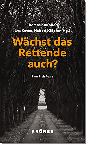 Bild des Verkufers fr Wchst das Rettende auch? eine Preisfrage mit 20 prmierten Texten zum Verkauf von Antiquariat Buchhandel Daniel Viertel