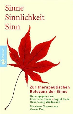 Imagen del vendedor de Sinne - Sinnlichkeit - Sinn zur therapeutischen Relevanz der Sinne a la venta por Antiquariat Buchhandel Daniel Viertel