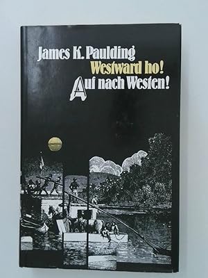 Seller image for Auf nach Westen! James Kirke Paulding for sale by Antiquariat Buchhandel Daniel Viertel