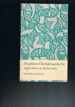 Seller image for Die Geheime berlieferung des N aufgezeichnet von Meister Seami for sale by manufactura