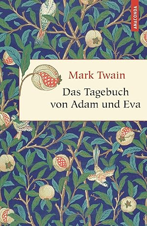 Bild des Verkufers fr Das Tagebuch von Adam und Eva Mark Twain. Aus dem Engl. neu bers. von Kim Landgraf zum Verkauf von Antiquariat Buchhandel Daniel Viertel