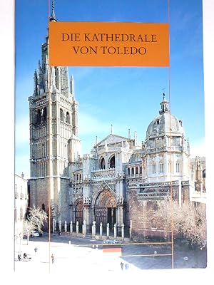 Seller image for Die Kathedrale von Toledo [Text: Jos Luis Sancho. bers.: Susanne M. J. Hess] for sale by Antiquariat Buchhandel Daniel Viertel