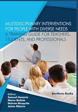 Imagen del vendedor de Multidisciplinary Interventions for People with Diverse Needs - A Training Guide for Teachers, Students, and Professionals a la venta por GreatBookPrices