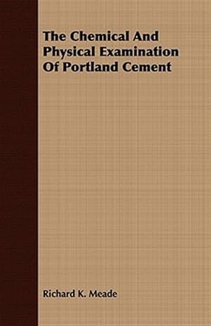 Seller image for Chemical and Physical Examination of Portland Cement for sale by GreatBookPrices