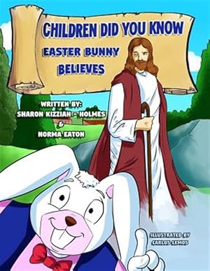 Bild des Verkufers fr Children Did You Know: Easter Bunny Believes zum Verkauf von GreatBookPrices