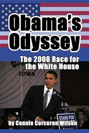 Seller image for Obama's Odyssey: The 2008 Race for the White House for sale by GreatBookPrices