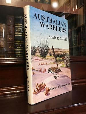 Seller image for Australian Warblers. Illustrations and jacket design by Rex Davies. Maps by Reg Johnson and Alex Stirling. for sale by Time Booksellers