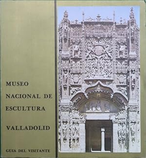 Bild des Verkufers fr Gua Museo Nacional de Escultura de Valladolid zum Verkauf von Librera Alonso Quijano
