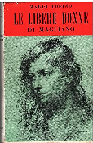 Immagine del venditore per Le libere donne di Magliano venduto da Studio Bibliografico Michelotti