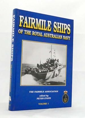 Fairmile Ships of the Royal Australian Navy Volume 1