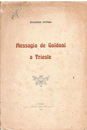 Imagen del vendedor de Messagio de Goldoni a Trieste a la venta por Studio Bibliografico Michelotti