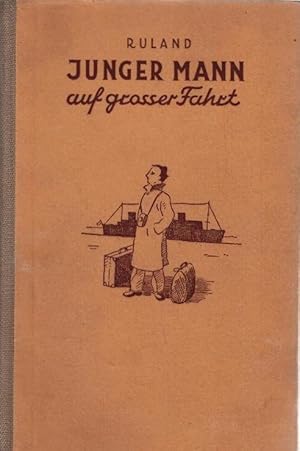 Bild des Verkufers fr Junger Mann auf groen Fahrt : Als Tellerwscher um d. Welt. zum Verkauf von Schrmann und Kiewning GbR