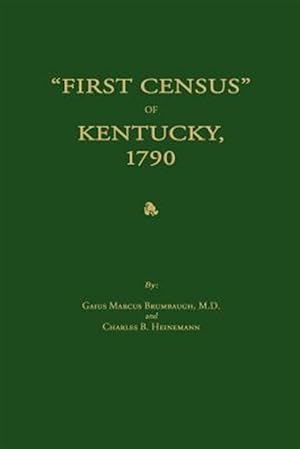 Seller image for First Census" of Kentucky, 1790 for sale by GreatBookPrices