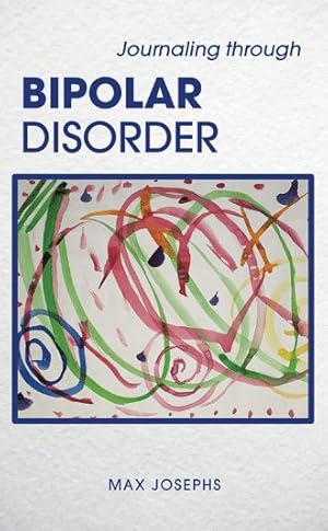 Seller image for Journaling Through Bipolar Disorder for sale by GreatBookPrices