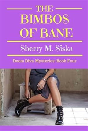 Bild des Verkufers fr Bimbos of Bane : Doom Diva Mysteries: Book Four zum Verkauf von GreatBookPrices