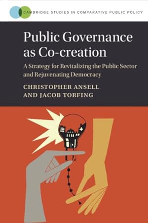 Seller image for Public Governance As Co-Creation : A Strategy for Revitalizing the Public Sector and Rejuvenating Democracy for sale by GreatBookPrices