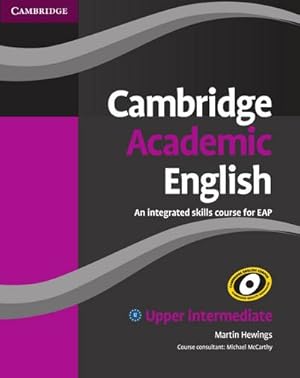 Immagine del venditore per Cambridge Academic English. Student's Book - Upper-Intermediate venduto da AHA-BUCH GmbH