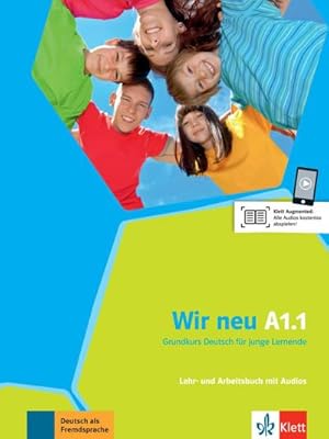 Image du vendeur pour Wir neu / Lehr- und Arbeitsbuch mit Audio-CD A1.1 : Grundkurs Deutsch fr junge Lernende mis en vente par AHA-BUCH GmbH