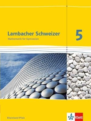 Bild des Verkufers fr Lambacher Schweizer. 5. Schuljahr. Schlerbuch. Neubearbeitung. Rheinland-Pfalz zum Verkauf von AHA-BUCH GmbH