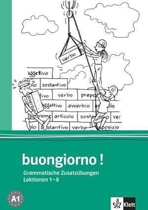 Seller image for Buongiorno Neu. Grammatische Zusatzbungen. Lektionen 1-8 for sale by AHA-BUCH GmbH