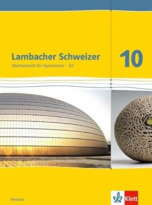 Bild des Verkufers fr Lambacher Schweizer. 10. Schuljahr G9. Schlerbuch. Neubearbeitung. Hessen zum Verkauf von AHA-BUCH GmbH