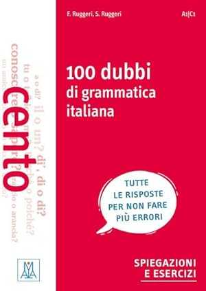 Bild des Verkufers fr 100 dubbi di grammatica italiana : spiegazioni e esercizi / Buch zum Verkauf von AHA-BUCH GmbH