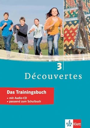 Bild des Verkufers fr Dcouvertes 3. Das Trainingsbuch zum Verkauf von AHA-BUCH GmbH