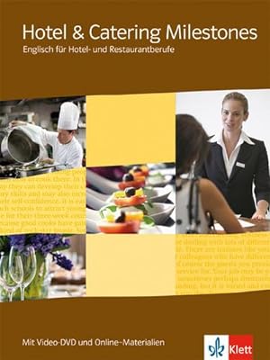 Bild des Verkufers fr Hotel & Catering Milestones. Schlerbuch mit Video-DVD und Online-Materialien : Englisch fr Hotel- und Restaurantberufe zum Verkauf von AHA-BUCH GmbH