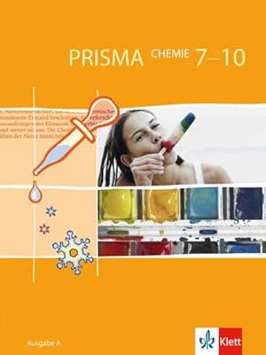 Bild des Verkufers fr PRISMA Chemie A. 7-10. Schuljahr : Ausgabe A fr Berlin, Bremen, Hamburg, Hessen, Rheinland-Pfalz, Saarland, Schleswig-Holstein zum Verkauf von AHA-BUCH GmbH