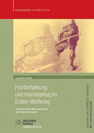 Seller image for Fronterfahrung und Heimatalltag im Ersten Weltkrieg : unter besonderer Bercksichtigung von Feldpost als Quelle for sale by AHA-BUCH GmbH