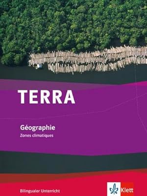 Seller image for TERRA Gographie. bilingual. Zones climatique. Schlerbuch 7.-10. Schuljahr for sale by AHA-BUCH GmbH