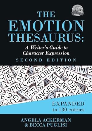 Bild des Verkufers fr The Emotion Thesaurus: A Writer\ s Guide to Character Expression (Second Edition) zum Verkauf von moluna