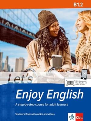 Bild des Verkufers fr Let's Enjoy English B1.2. Student's Book : A step-by-step course for adult learners. Student's Book with APP zum Verkauf von AHA-BUCH GmbH