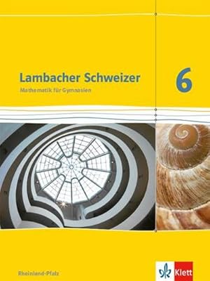 Imagen del vendedor de Lambacher Schweizer. 6. Schuljahr. Schlerbuch. Neubearbeitung. Rheinland-Pfalz a la venta por AHA-BUCH GmbH