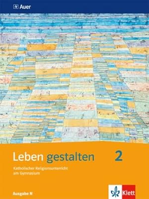 Immagine del venditore per Leben gestalten. Schlerbuch 7.-9. Schuljahr. Ausgabe N fr Realschulen und differenzierende Schulformen venduto da AHA-BUCH GmbH