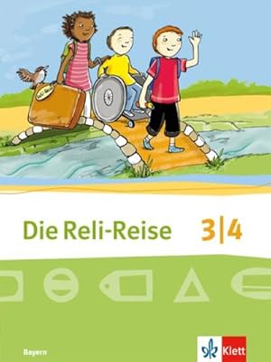 Bild des Verkufers fr Die Reli-Reise / 3./4. Schuljahr : Ausgabe fr Bayern / Evangelische Religionslehre in der Grundschule zum Verkauf von AHA-BUCH GmbH