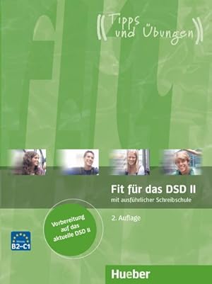 Bild des Verkufers fr Fit fr das DSD II. bungsbuch : Deutsch als Fremdsprache zum Verkauf von AHA-BUCH GmbH