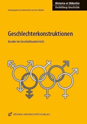 Bild des Verkufers fr Geschlechterkonstruktionen : Gender im Geschichtsunterricht zum Verkauf von AHA-BUCH GmbH